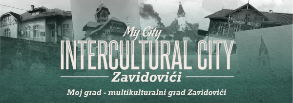 "MY CITY – INTERCULTURAL CITY" A RESEARCH WORKSHOP FOR YOUNG PEOPLE IN ZAVIDOVIĆI