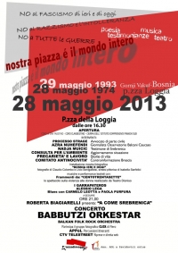 Nostra piazza e&#039; il mondo intero - 28 maggio 2013  P.zza della Loggia - Brescia